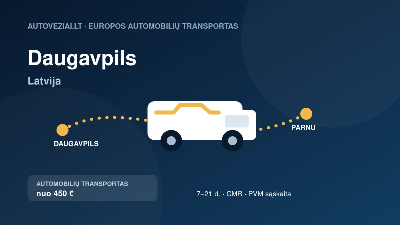 Automobilio pervežimas Daugavpils–Pärnu