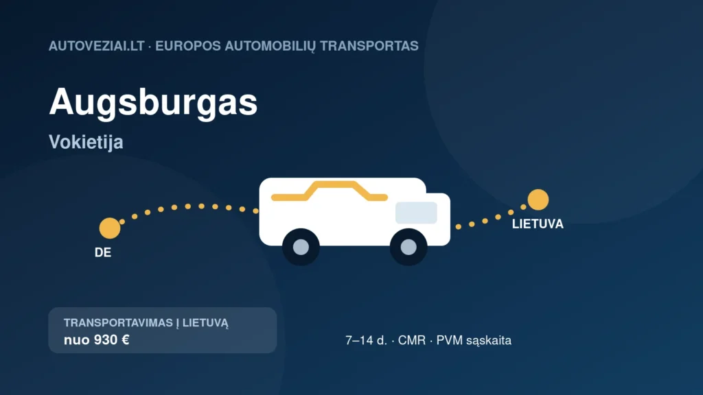 Automobilio pervežimas iš Augsburgo į Lietuvą