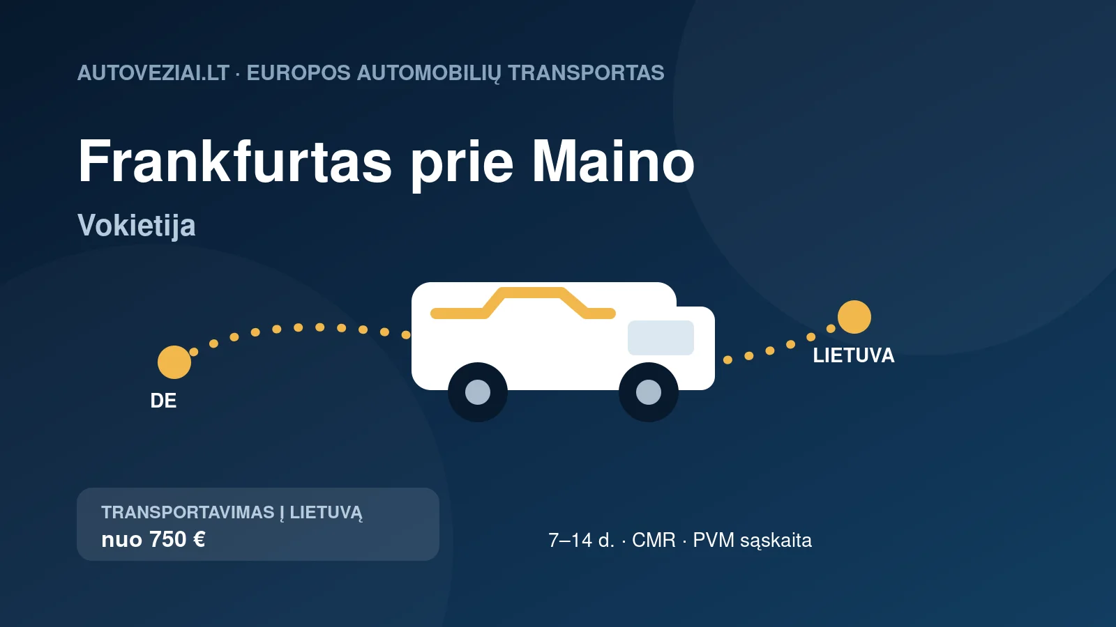 Automobilio pervežimas iš Frankfurto prie Maino į Lietuvą