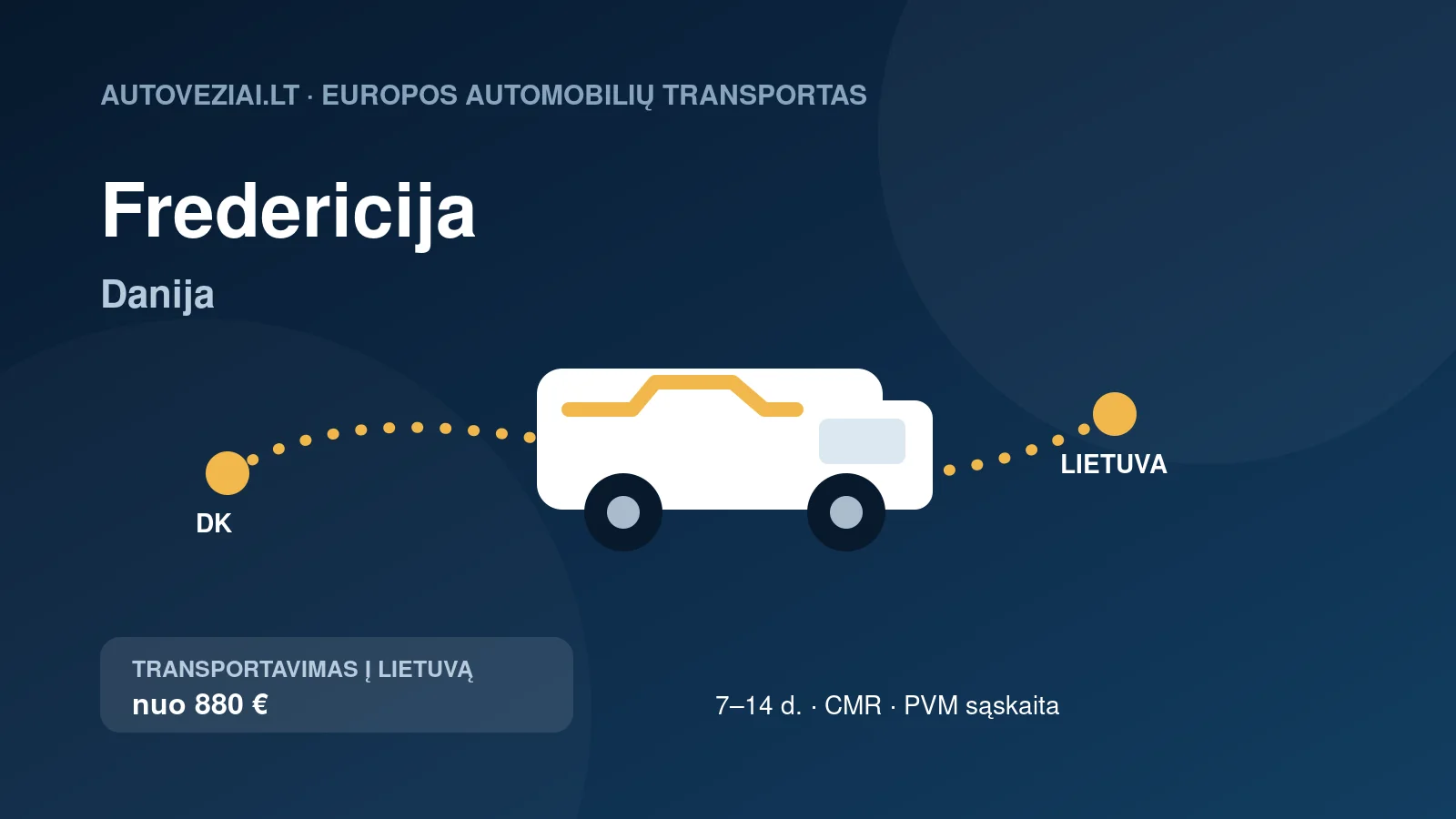 Automobilio pervežimas iš Fredericijos į Lietuvą