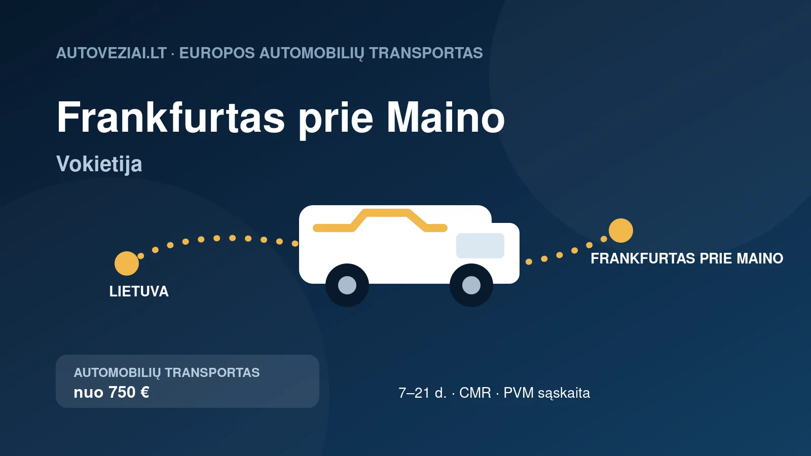 Automobilio pervežimas iš Lietuvos į Frankfurtas prie Maino