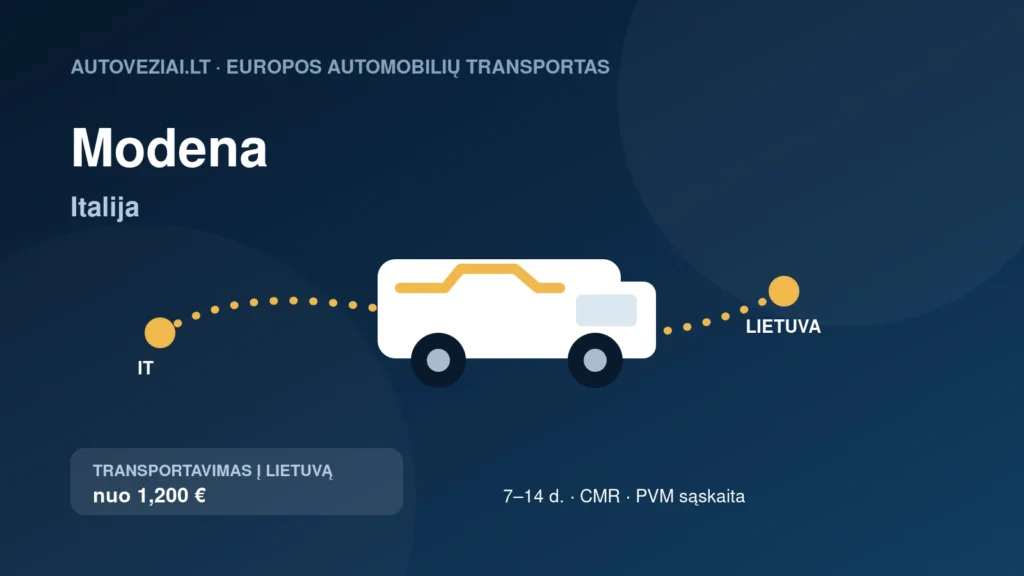 Automobilio pervežimas iš Modenos į Lietuvą